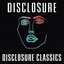 Disclosure Classics