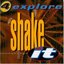 Shake It