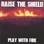 Play With Fire