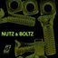 nutz and boltz