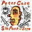 Peter Case - Six-Pack of Love album artwork