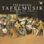 Tafelmusik (Complete) Part: 1