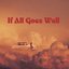 If All Goes Well - EP