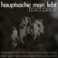 Hauptsache man lebt