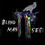 Blind Man See