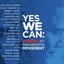 Yes We Can: Voices of Grass Roots Movement