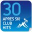 30 Apres Ski Club Hits