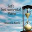 Soft Instrumental Piano: Time in a Bottle