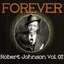 Forever Robert Johnson, Vol. 2