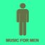 Music for Men