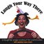 Laugh Your Way There