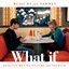 What If (The F Word) [Original Motion Picture Soundtrack]