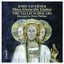 John Taverner: Missa Gloria tibi Trinitas and Magnificats