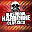 Oldschool Hardcore Classics