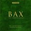 Bax: The Symphonies