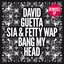 Bang My Head (feat. Sia) [Remixes EP]