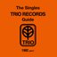 The Singles Trio Records Guide 1982 Part.1