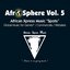 African Xpress Music - Afro Sphere Vol. 5
