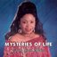 Mysteries of Life