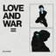 Love and War