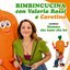 Bimbincucina con Valeria Rossi e Carotino