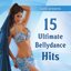 Sadie Presents: 15 Ultimate Bellydance Hits