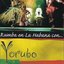 Rumba en La Habana con Yoruba Andabo