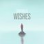 Wishes