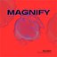 Magnify