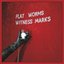 Flat Worms - Witness Marks album artwork