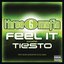 Feel It (feat. Tiësto) [with Sean Kingston & Flo Rida] - Single