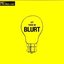 The Best of Blurt Vol. 1: The Fish Needs a Bike