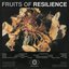Fruits of Resilience [Explicit]