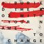 To Change