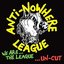 We Are the League...Uncut