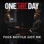This Bottle Got Me - Single