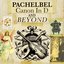 Pachelbel - Canon in D and Beyond