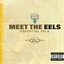 Meet the Eels: Essential Eels 1996-2006 Vol. 1