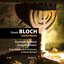 Ernest Bloch - Violin Works