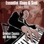 Essential Blues & Soul Collection (Greatest Classics and Must Have)