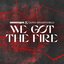 We Got the Fire - Single