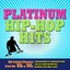 Platinum Hip Hop Hits (Re-Recorded / Remastered Versions)