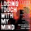 Losing Touch With My Mind: Psychedelia In Britain 1986-1990