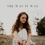 The Way It Was - Single