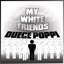 My White Friends