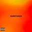 SUBSTANCE (Remixes) - Single