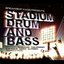 Stadium Drum and Bass