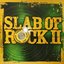Slab of Rock II