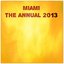 Miami the Annual 2013 (The Very best of Ibiza Dance Edm)