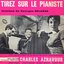 Tirez sur le pianiste (Original Motion Picture Soundtrack)